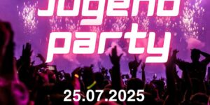 Jugendparty am 25.7.2025