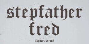 Stepfather Fred Support: Unredd